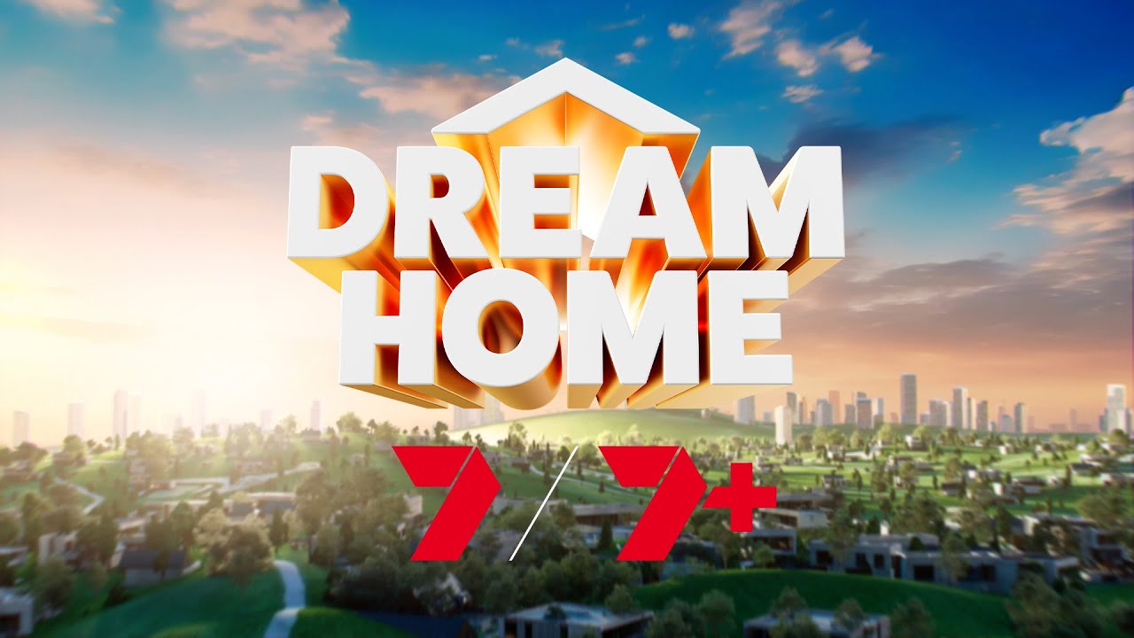 7Plus Dream Home Competition